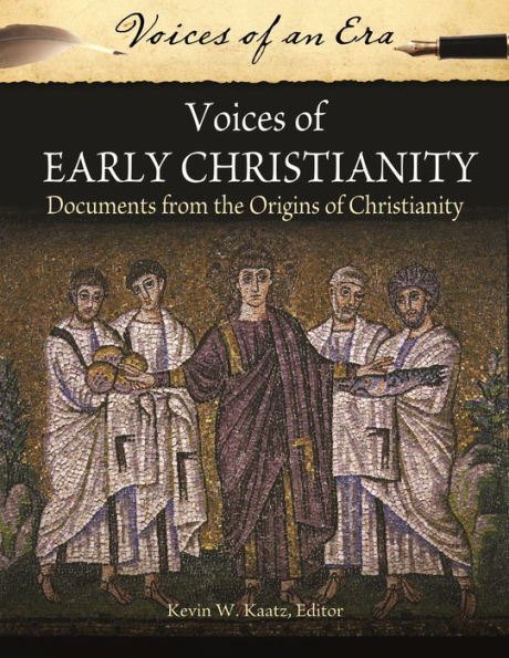 Voices of Early Christianity: Documents from the Origins Christianity