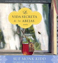 Title: La vida secreta de las abejas (The Secret Life of Bees), Author: Sue Monk Kidd