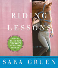 Title: Riding Lessons, Author: Sara Gruen