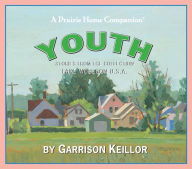 Title: Lake Wobegon U.S.A.: Youth, Author: Garrison Keillor