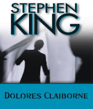 Title: Dolores Claiborne, Author: Stephen King