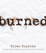 Title: Burned, Author: Ellen Hopkins