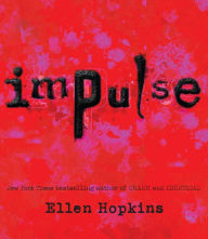 Title: Impulse, Author: Ellen Hopkins