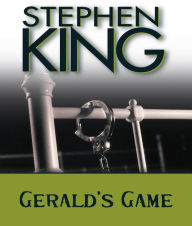 Title: Gerald's Game, Author: Stephen King