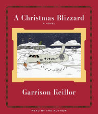 Title: A Christmas Blizzard, Author: Garrison Keillor