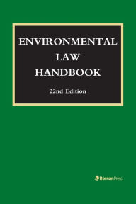 Title: Environmental Law Handbook, 22nd Edition / Edition 22, Author: F. William Brownell