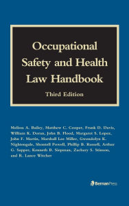Title: Occupational Safety and Health Law Handbook, Author: Melissa A. Bailey