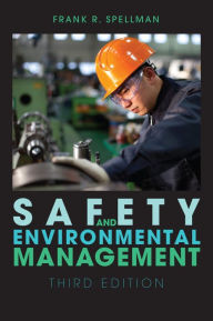 Title: Safety and Environmental Management, Author: Frank R. Spellman