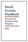 Social Security Handbook 2016: Overview of Social Security Programs