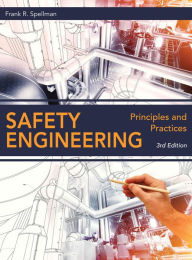 Title: Safety Engineering: Principles and Practices, Author: Frank R. Spellman