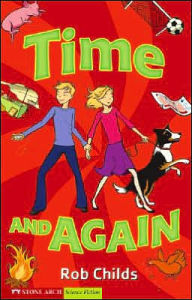 Title: Time and Again, Author: Rob Childs