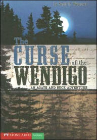 Title: The Curse of the Wendigo: An Agate and Buck Adventure, Author: Scott R. Welvaert