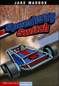 Title: Speedway Switch, Author: Jake Maddox