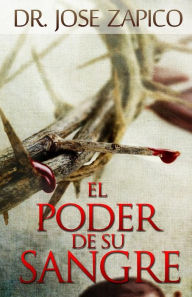 Title: El Poder de Su Sangre, Author: Jose Zapico