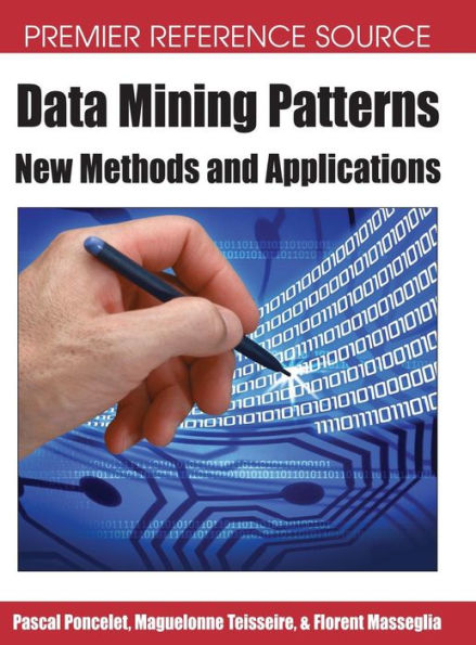 Data Mining Patterns: New Methods and Applications