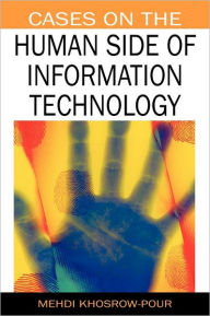 Title: Cases on the Human Side of Information Technology, Author: Mehdi Khosrow-Pour