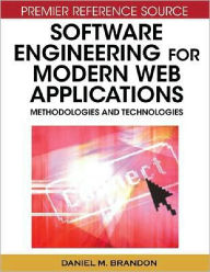 Title: Software Engineering for Modern Web Applications: Methodologies and Technologies, Author: Daniel M. Brandon
