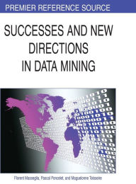 Title: Successes and New Directions in Data Mining, Author: Florent Masseglia