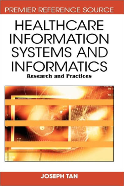 Healthcare Information Systems and Informatics: Research and Practices