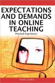 Title: Expectations and Demands in Online Teaching: Practical Experiences, Author: Sorin Walter Gudea
