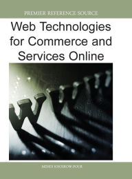 Title: Web Technologies for Commerce and Services Online, Author: D B a Mehdi Khosrow-Pour