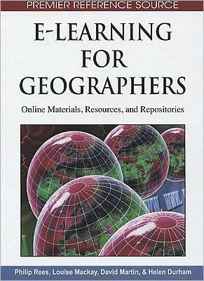 E-Learning for Geographers: Online Materials, Resources, and Repositories