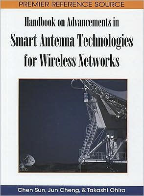 Handbook on Advancements in Smart Antenna Technologies for Wireless Networks