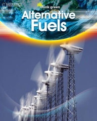 Title: Alternative Fuels (RL 6), Author: Saddleback Educational Publishing Staff