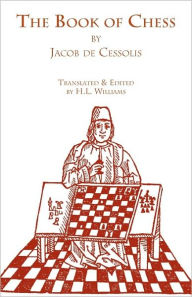 Title: The Book Of Chess, Author: Jacob De Cessolis
