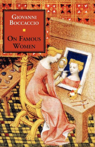 Title: On Famous Women, Author: Giovanni Boccaccio