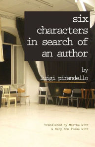 Title: Six Characters in Search of an Author, Author: Luigi Pirandello