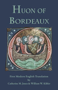 Title: Huon of Bordeaux, Author: Catherine M. Jones