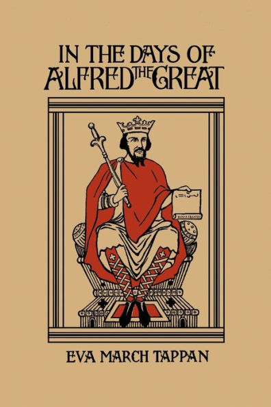 In the Days of Alfred the Great (Yesterday's Classics)