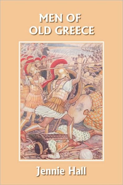 Men of Old Greece (Yesterday's Classics)