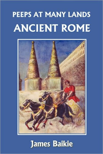 Peeps at Many Lands: Ancient Rome (Yesterday's Classics)