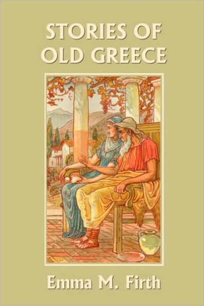 Stories of Old Greece (Yesterday's Classics)