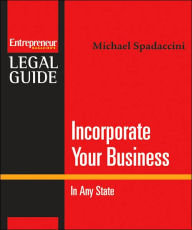 Title: Incorporate Your Business: In Any State / Edition 1, Author: Entrepreneur Press