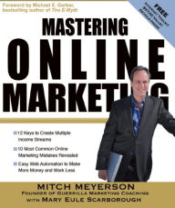 Title: Mastering Online Marketing, Author: Mitch Meyerson