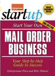 Title: Start Your Own Mail Order Business, Author: Entrepreneur Press