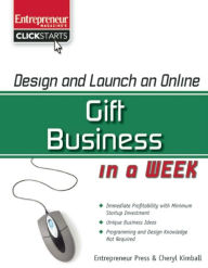 Title: Design and Launch an Online Gift Business in a Week / Edition 1, Author: Cheryl Kimball