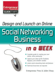 Title: Design and Launch an Online Social Networking Business in a Week, Author: Julien Sharp