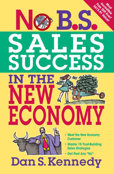 No B.S. Sales Success The New Economy