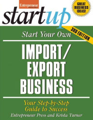 It series book free download Start Your Own Import/Export Business, Third Edition by Entrepreneur Press, Krista Turner