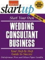 Start Your Own Wedding Consultant Business: Your Step-By-Step Guide to Success