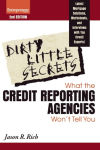 Alternative view 1 of Dirty Little Secrets: What the Credit Reporting Agencies Won't Tell You