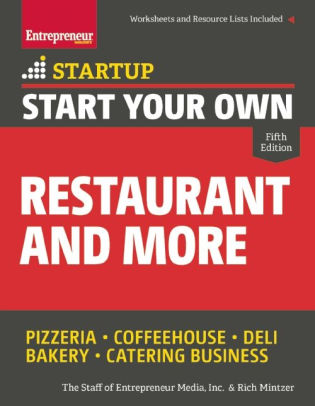 Start Your Own Restaurant And More Pizzeria Coffeehouse Deli