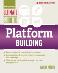 Title: Ultimate Guide to Platform Building, Author: Wendy Keller