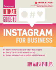 Title: Ultimate Guide to Instagram for Business, Author: Kim Walsh Phillips