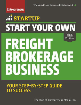 Start Your Own Freight Brokerage Business Step By Guide Start Your Own Freight Brokerage Business Step By Guide To Success