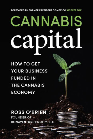 Cannabis Capital: How to Get Your Business Funded the Economy